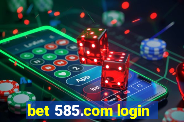 bet 585.com login